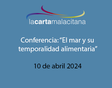 Conferencia: “El mar y su temporalidad alimentaria”
