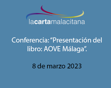 Conferencia: “Presentación del libro: AOVE Málaga”.
