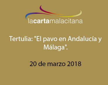 Tertulia: «El pavo en Andalucía y Málaga».