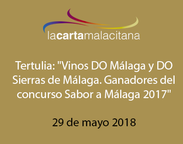 Tertulia: «Vinos DO Málaga y DO Sierras de Málaga. Ganadores del concurso Sabor a Málaga 2017»