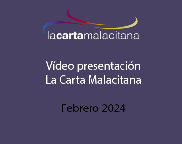 Vídeo presentación  La Carta Malacitana