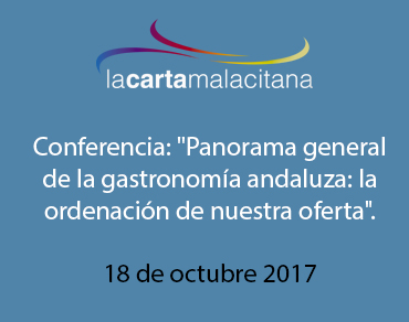 Conferencia: «Panorama general de la gastronomía andaluza: la ordenación de nuestra oferta».