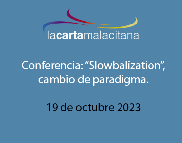 Conferencia: “Slowbalization”, cambio de paradigma.