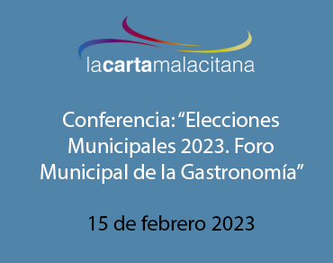 Conferencia: “Elecciones  Municipales 2023. Foro  Municipal de la Gastronomía”